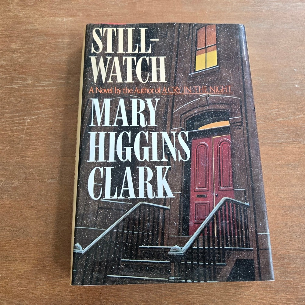 Mary Higgins Clark Stillwatch 1st Edition 1984 Hardcover Book